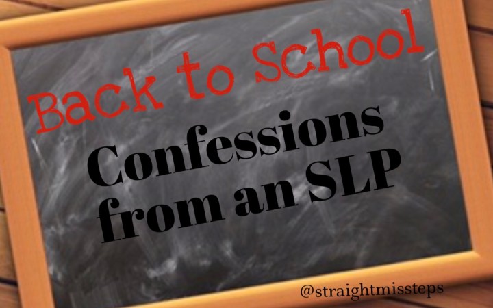 Back to School: Confessions from an&nbsp;SLP